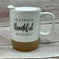 Grateful, Thankful, Blessed Mug